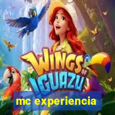 mc experiencia